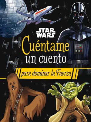 cover image of Cuéntame un cuento para dominar la Fuerza